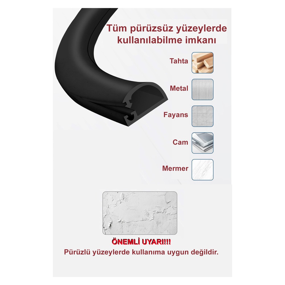 Pürüzsüz yüzeylere yapışır